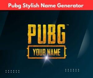 PUBG Stylish Name Generator for Boys and Girls